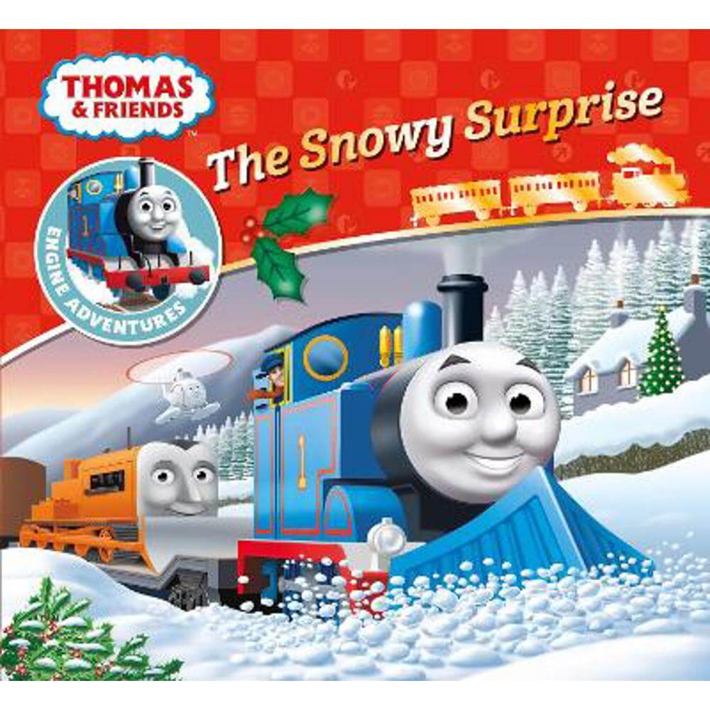 Thomas & Friends: The Snowy Surprise (Thomas Engine Adventures) (Paperback) - Rev. W. Awdry
